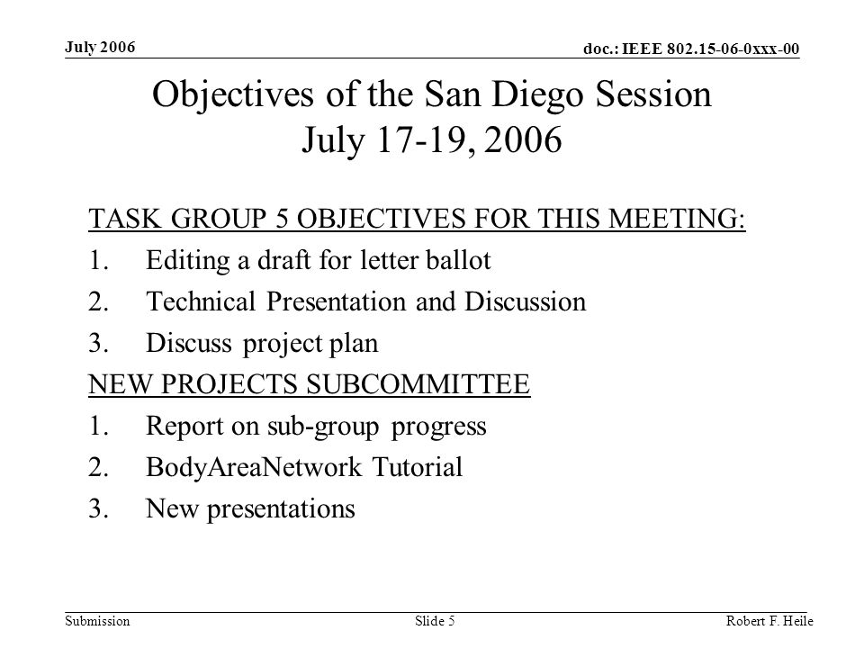 doc.: IEEE xxx-00 Submission July 2006 Robert F.