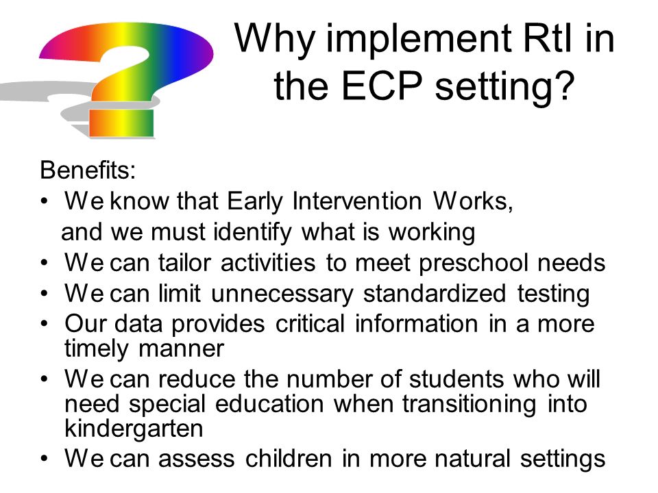 Presentation Objectives Overview of RTI and PLC in EC setting Gain understanding of various data collection methods used in Early Childhood RtI Universal screening in ECP RtI Progress monitoring in ECP Rti IEP goal updates in ECP RtI Reflect on Interventions Implemented through Problem-Solving