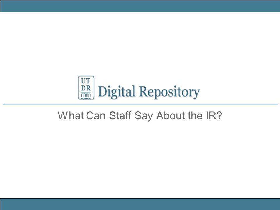What Can Staff Say About the IR