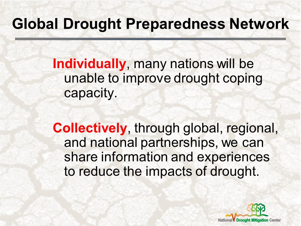 Individually, many nations will be unable to improve drought coping capacity.