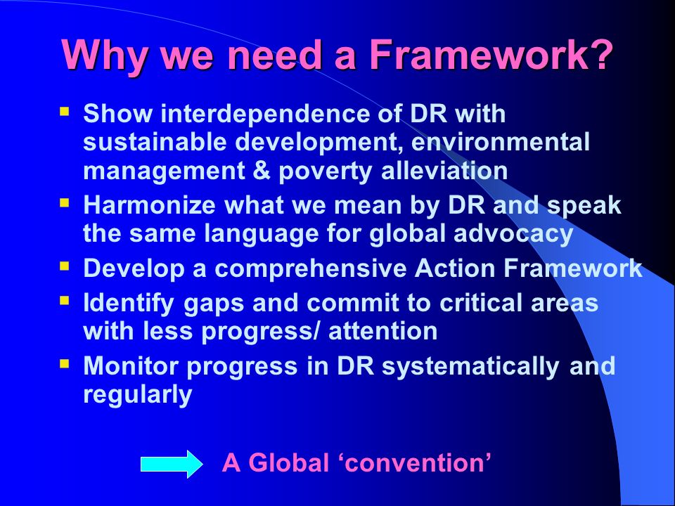 Why we need a Framework.
