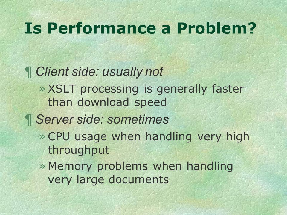 Is Performance a Problem.