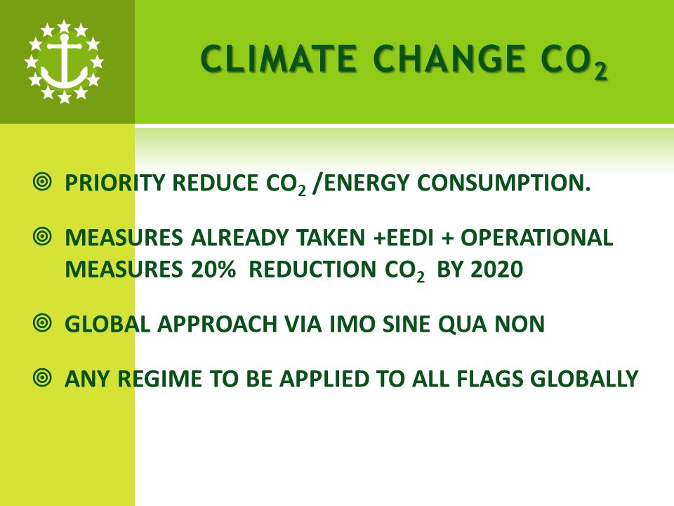 CLIMATE CHANGE CO 2 PRIORITY REDUCE CO 2 /ENERGY CONSUMPTION.