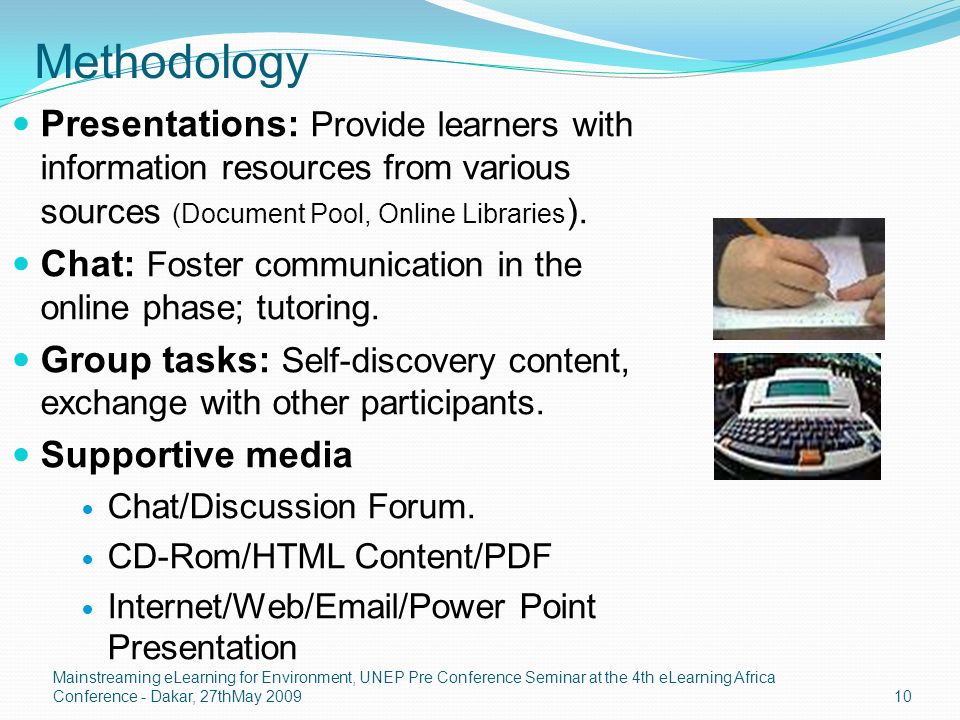Methodology Presentations: Provide learners with information resources from various sources (Document Pool, Online Libraries ).
