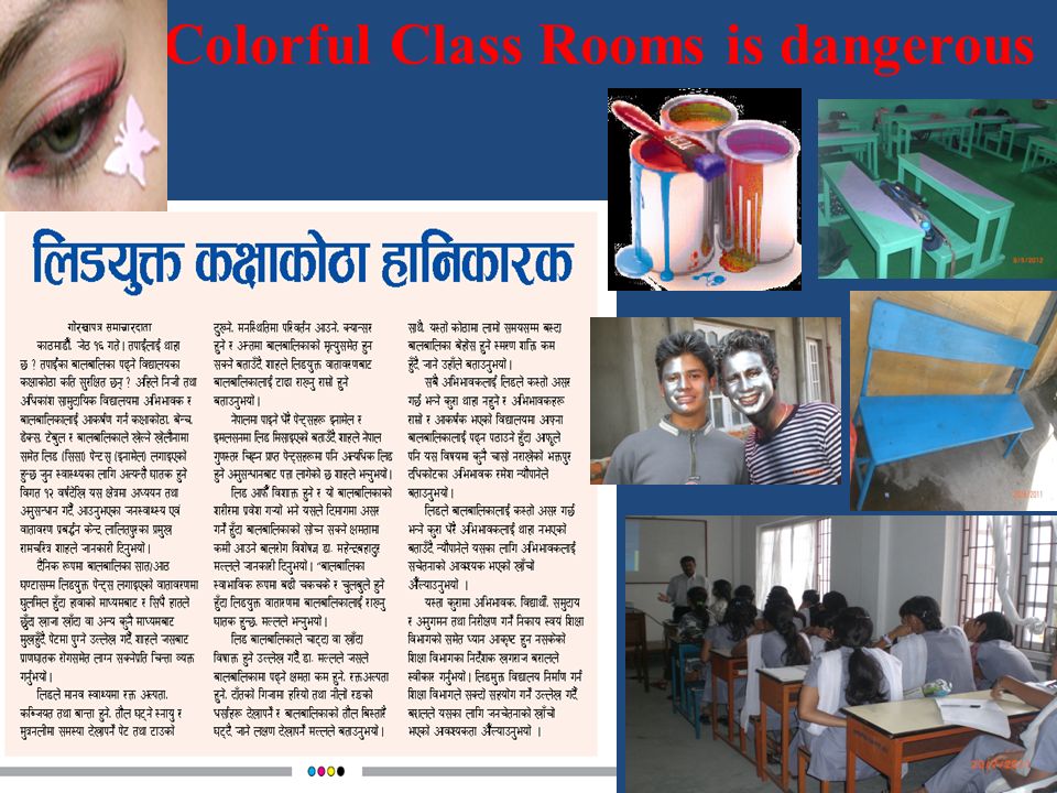 Colorful Class Rooms is dangerous