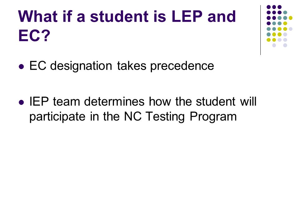 What if a student is LEP and EC.