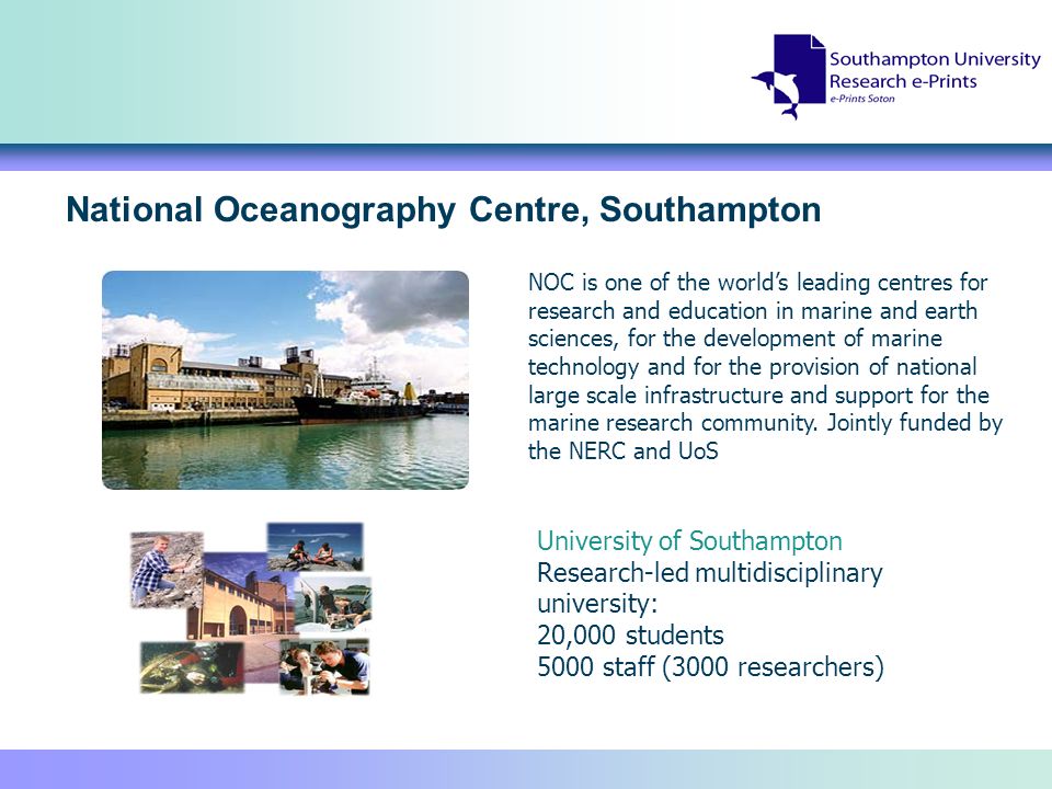 NOC is one of the worlds leading centres for research and education in marine and earth sciences, for the development of marine technology and for the provision of national large scale infrastructure and support for the marine research community.