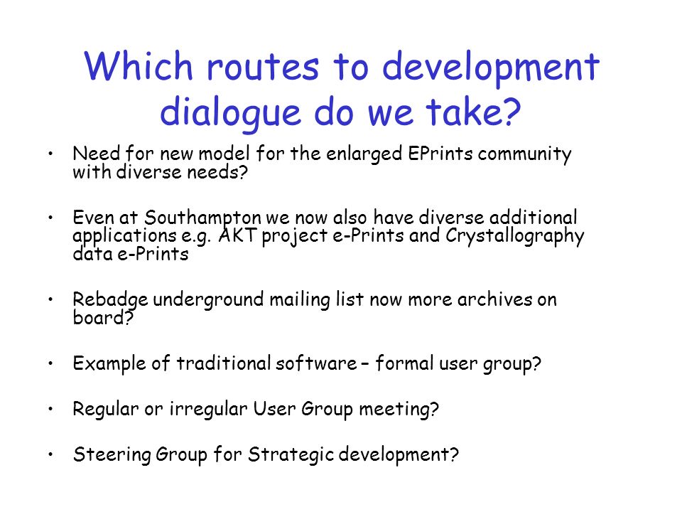 Which routes to development dialogue do we take.