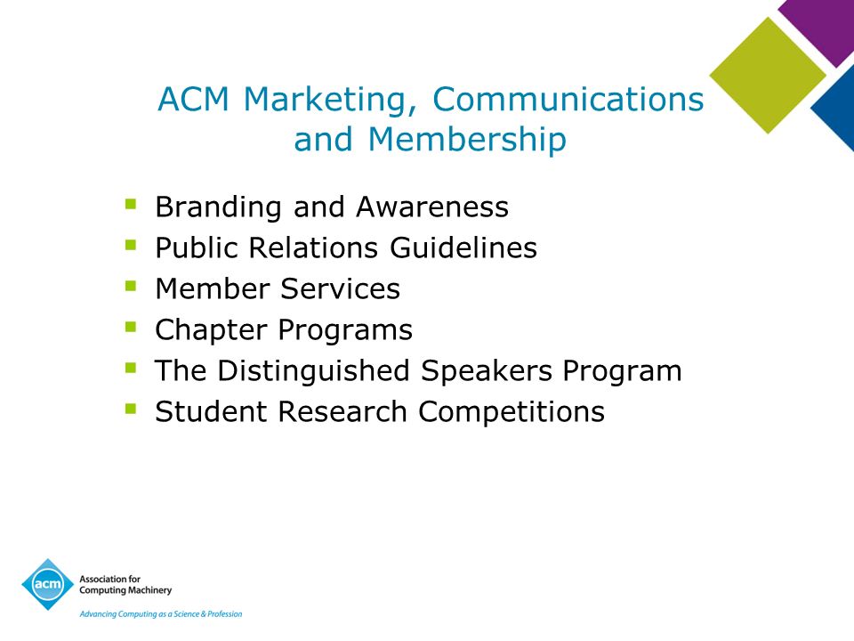 ACM Marketing, Communications and Membership Branding and Awareness Public Relations Guidelines Member Services Chapter Programs The Distinguished Speakers Program Student Research Competitions