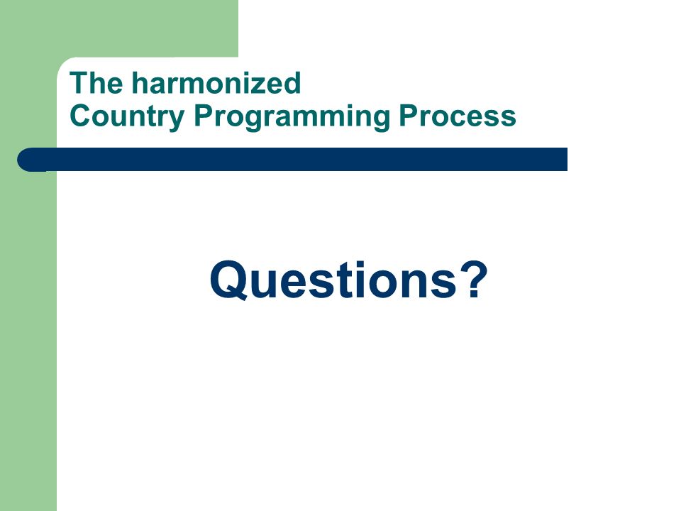 The harmonized Country Programming Process Questions