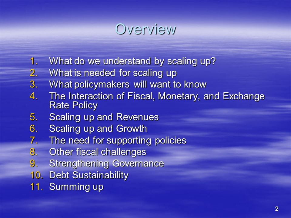 2 Overview 1.What do we understand by scaling up.