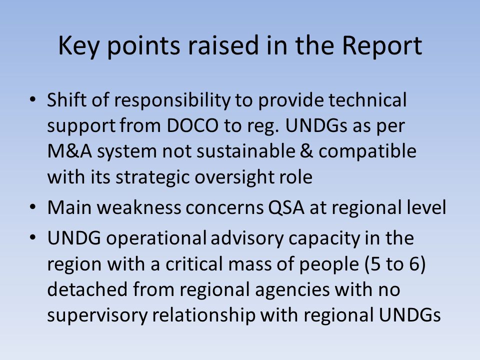 Key points raised in the Report Shift of responsibility to provide technical support from DOCO to reg.