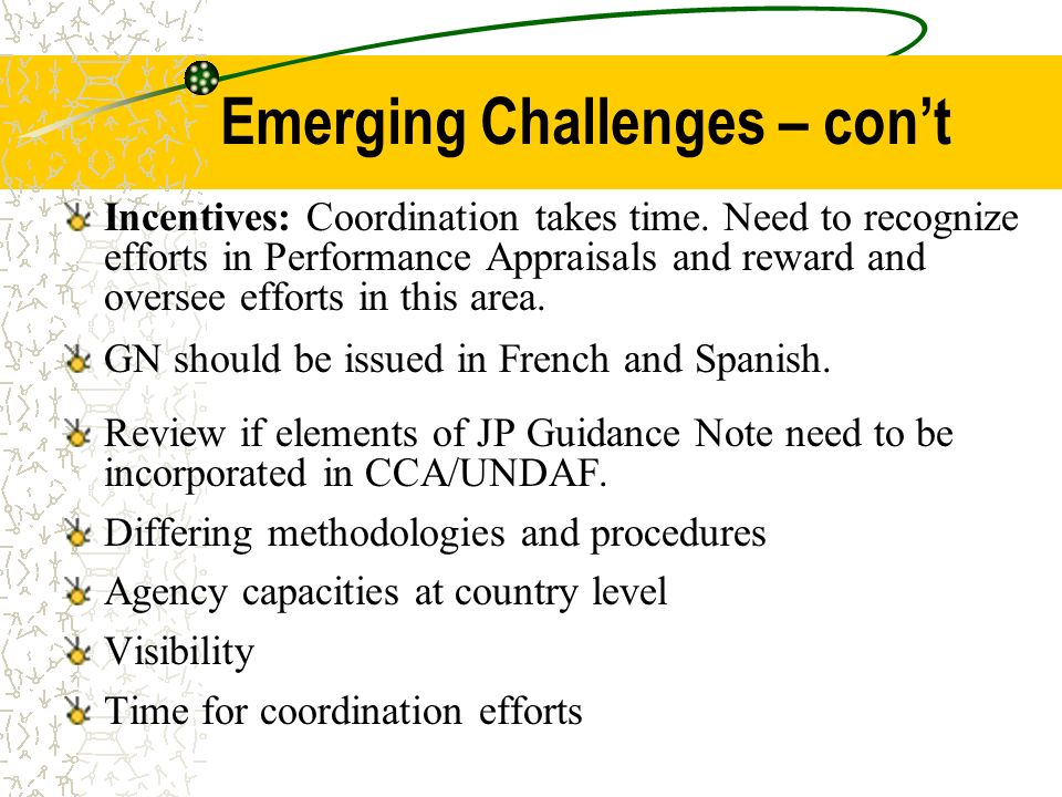 Emerging Challenges – cont Incentives: Coordination takes time.
