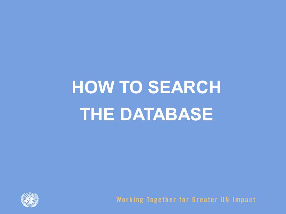 HOW TO SEARCH THE DATABASE