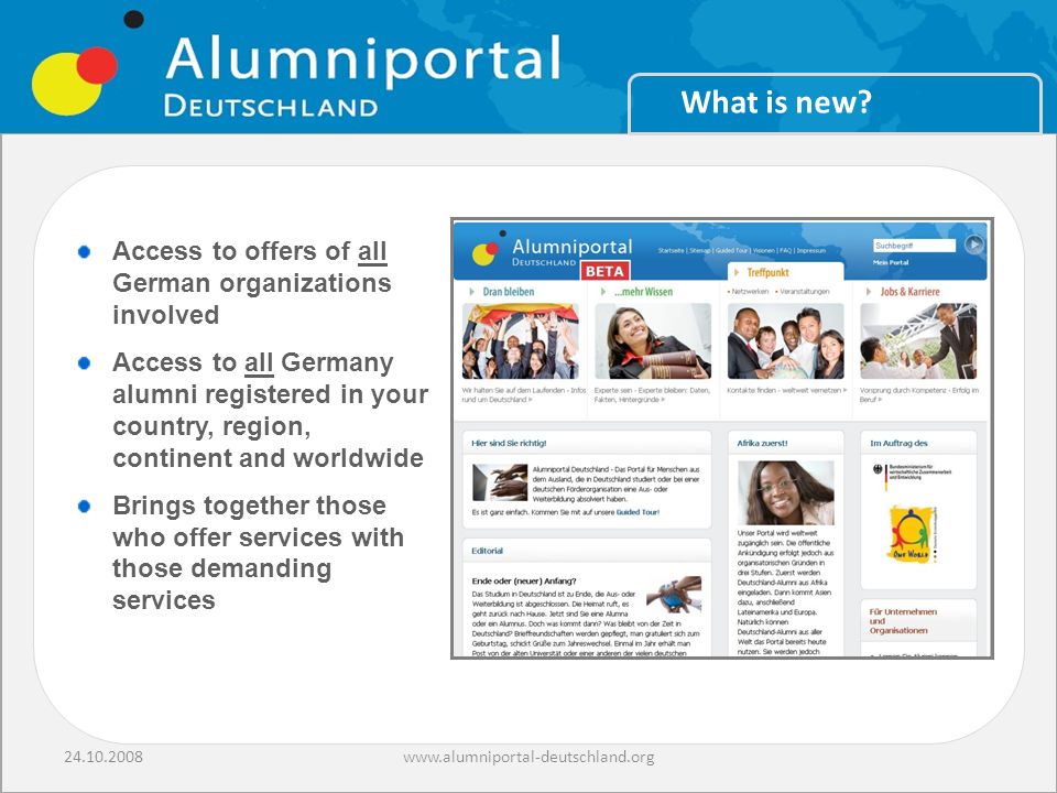www.alumniportal-deutschland.org What is new.