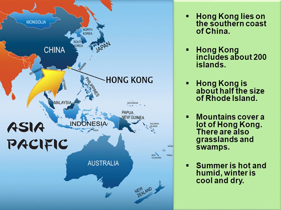Hong Kong lies on the southern coast of China. Hong Kong includes about 200 islands.