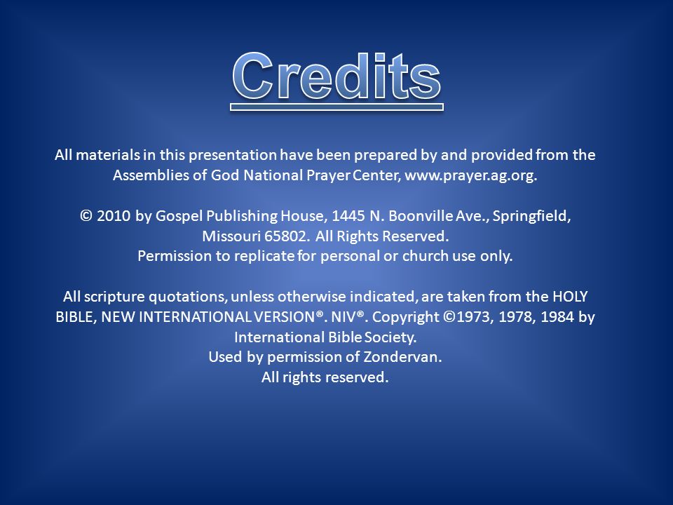 All materials in this presentation have been prepared by and provided from the Assemblies of God National Prayer Center,