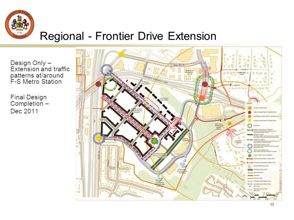 15 Regional - Frontier Drive Extension Design Only – Extension and traffic patterns at/around F-S Metro Station Final Design Completion – Dec 2011