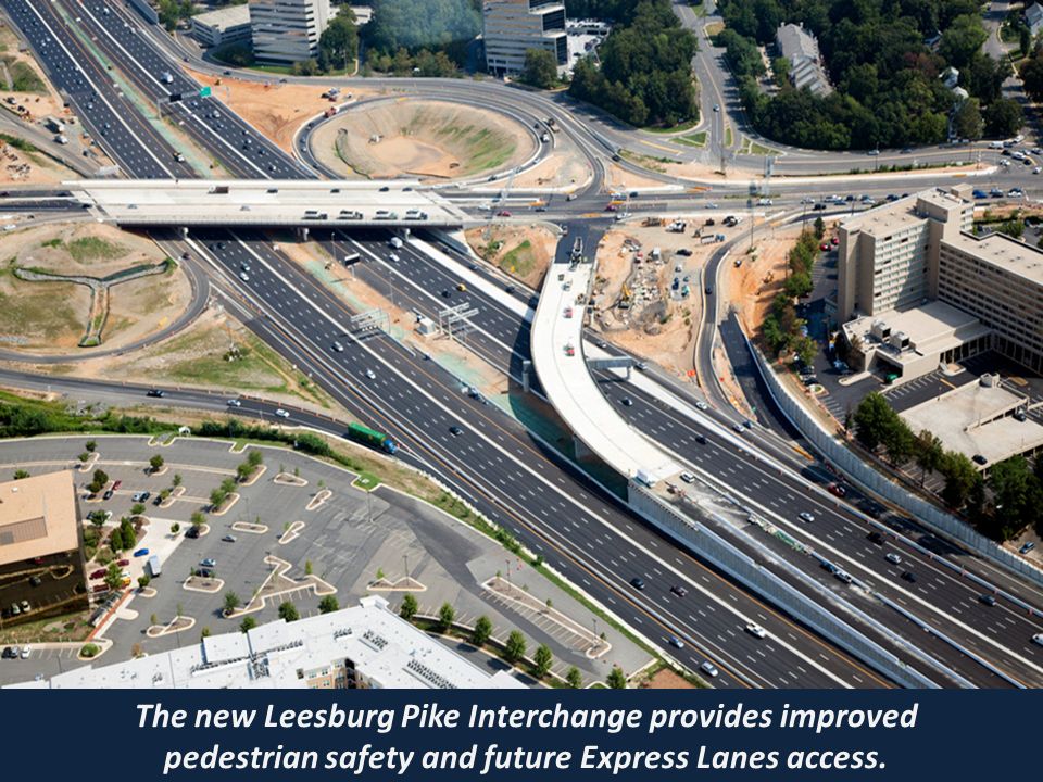 Click to edit Master title style »Click to edit Master text styles –Second level Third level –Fourth level Fifth level The new Leesburg Pike Interchange provides improved pedestrian safety and future Express Lanes access.