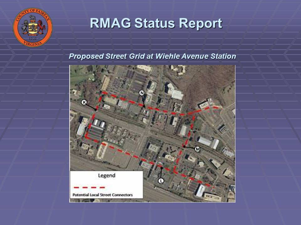 Proposed Street Grid at Wiehle Avenue Station RMAG Status Report