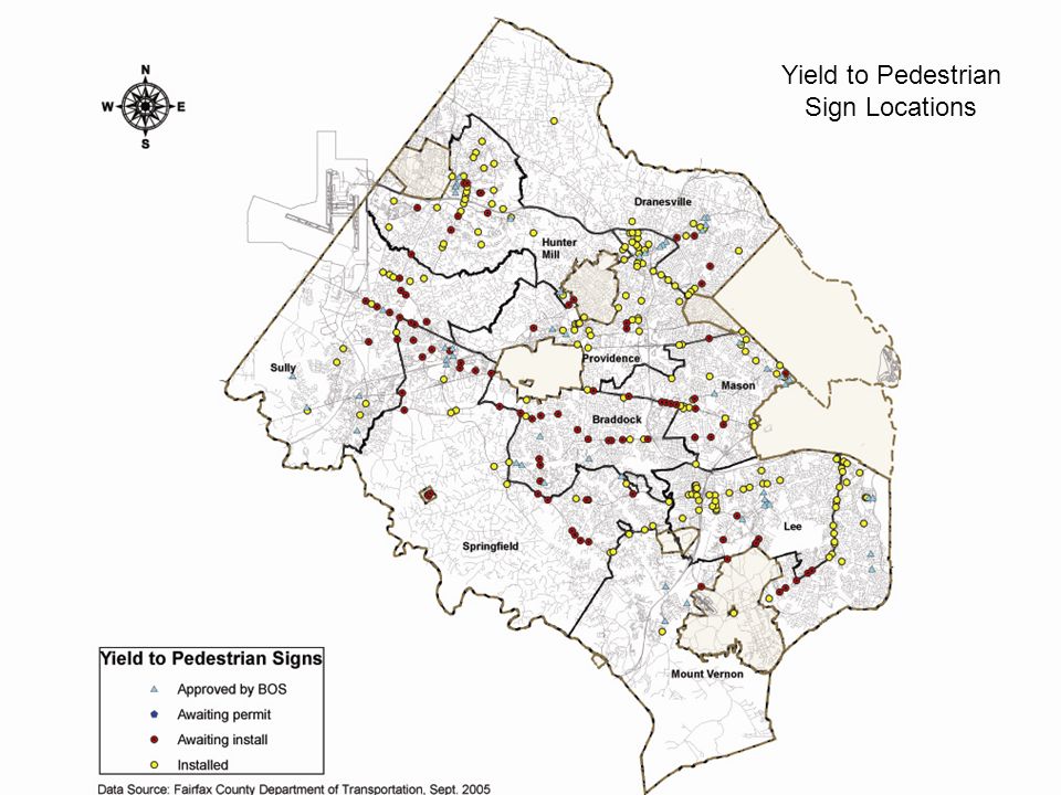 January 23, 2006 FAIRFAX COUNTY PEDESTRIAN TASK FORCE Yield to Pedestrian Sign Locations