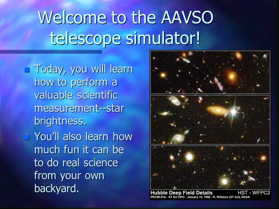 Welcome to the AAVSO telescope simulator.