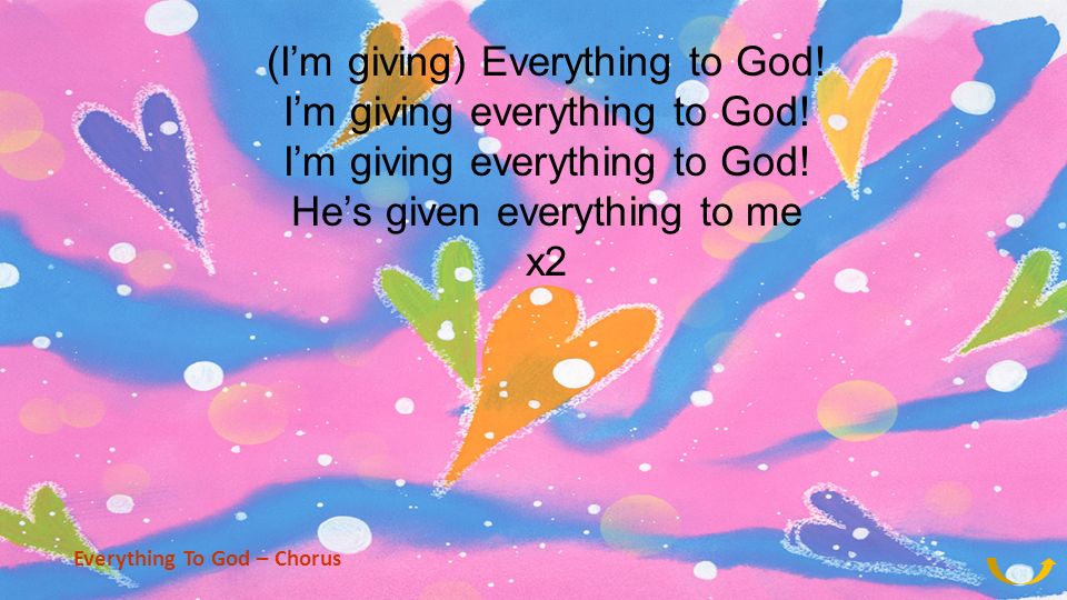 (Im giving) Everything to God. Im giving everything to God.