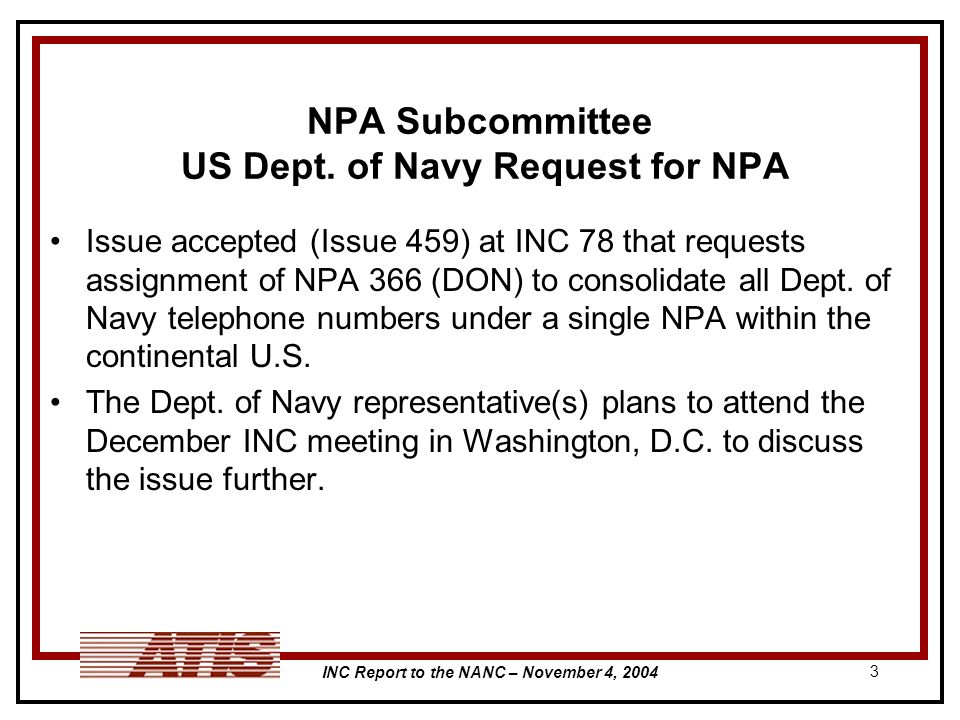 INC Report to the NANC – November 4, NPA Subcommittee US Dept.