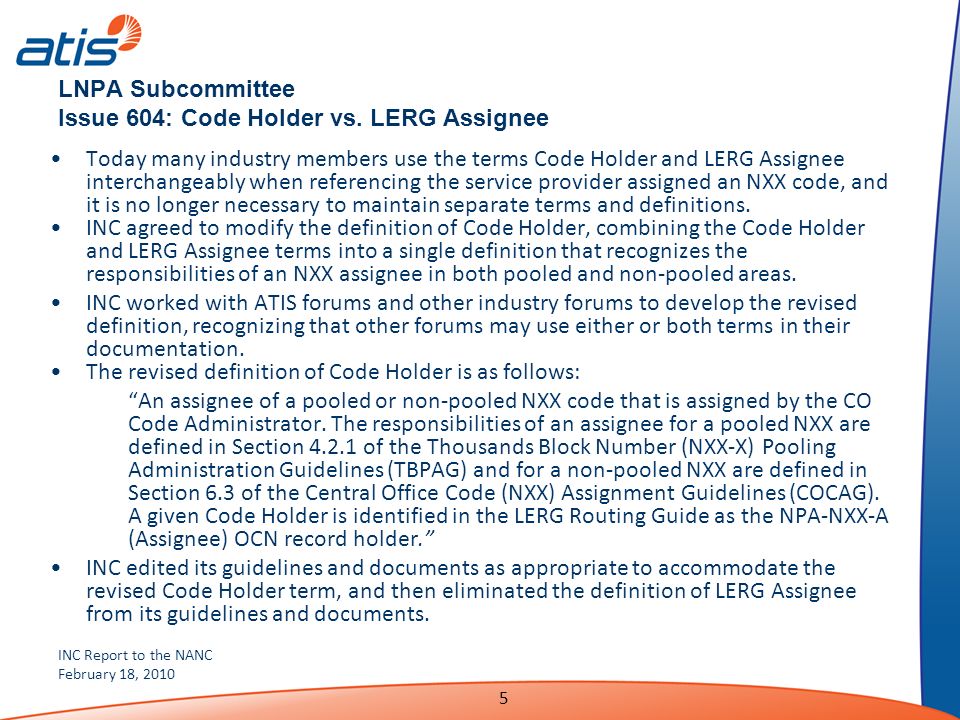 INC Report to the NANC February 18, LNPA Subcommittee Issue 604: Code Holder vs.