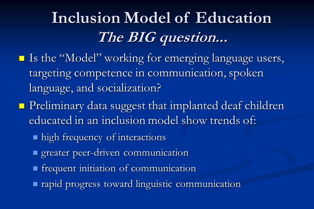 Is the Model working for emerging language users, targeting competence in communication, spoken language, and socialization.