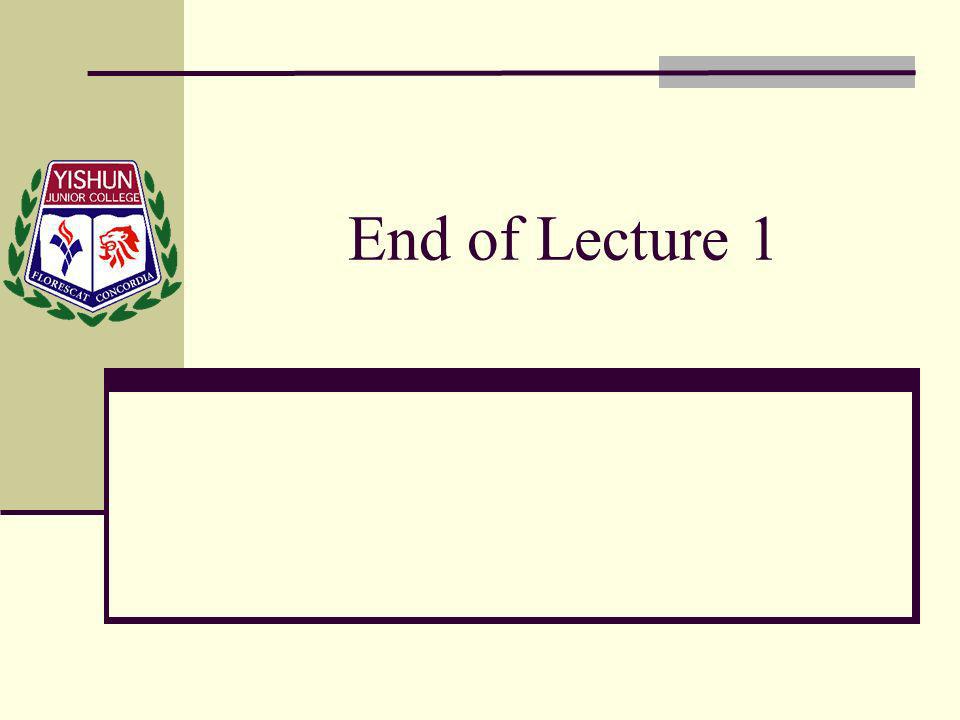 End of Lecture 1