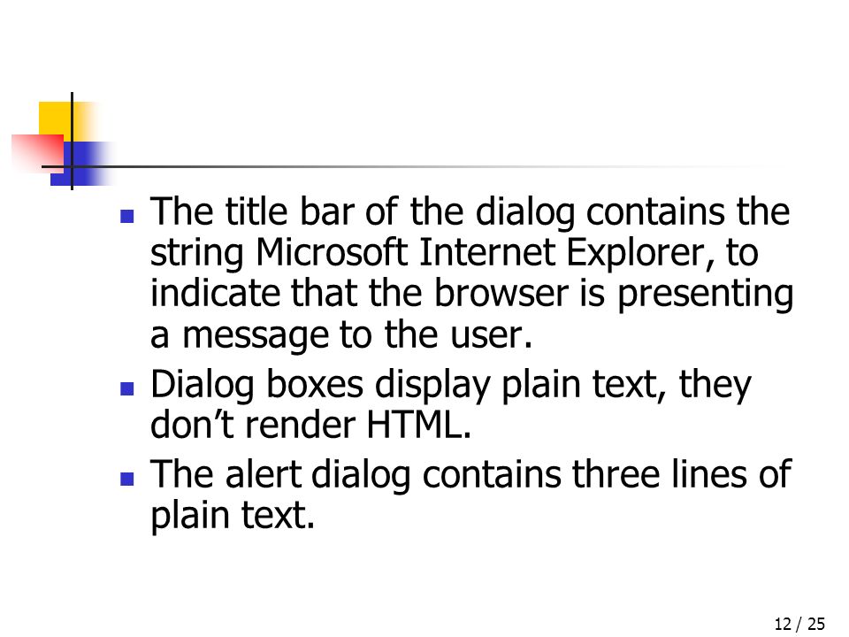 / 2512 The title bar of the dialog contains the string Microsoft Internet Explorer, to indicate that the browser is presenting a message to the user.