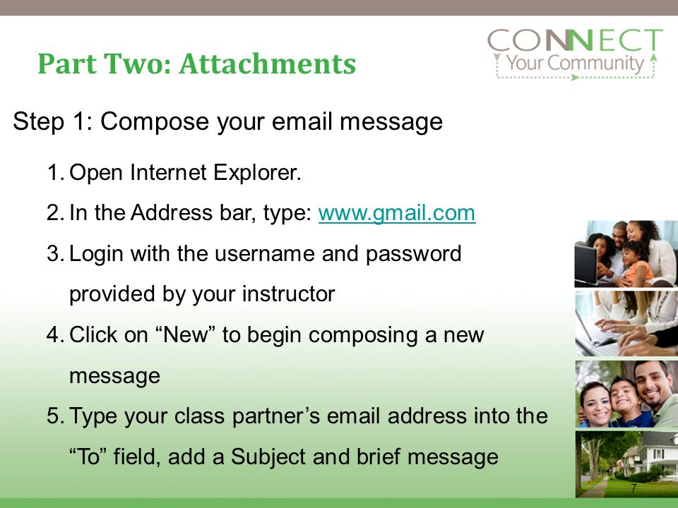 7 Part Two: Attachments Step 1: Compose your  message 1.Open Internet Explorer.