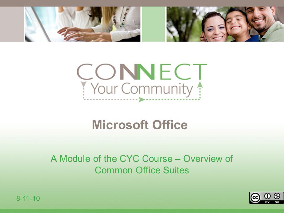 Microsoft Office A Module of the CYC Course – Overview of Common Office Suites