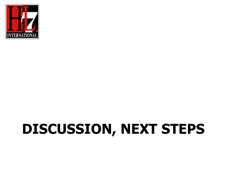 DISCUSSION, NEXT STEPS