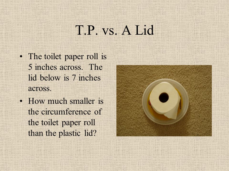 A roll circumference is toilet of paper the what toilet paper