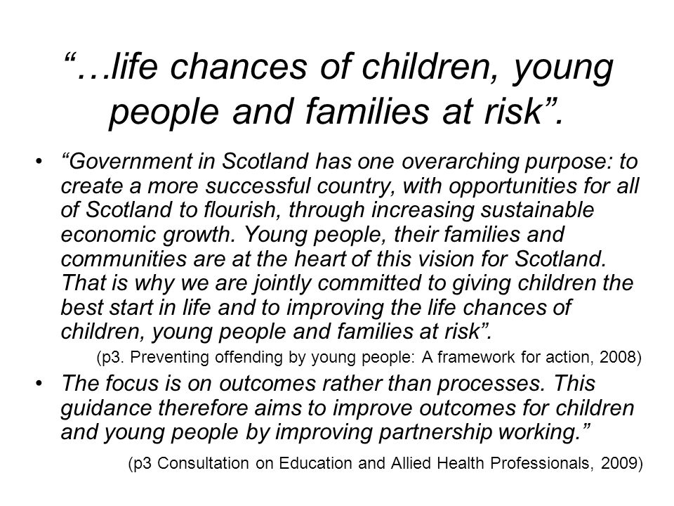 …life chances of children, young people and families at risk.