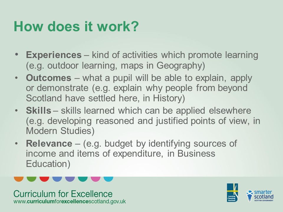 How does it work. Experiences – kind of activities which promote learning (e.g.