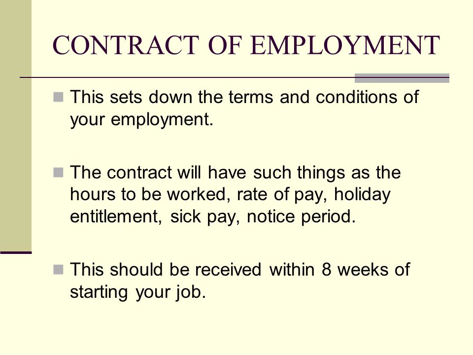 CONTRACT OF EMPLOYMENT This sets down the terms and conditions of your employment.