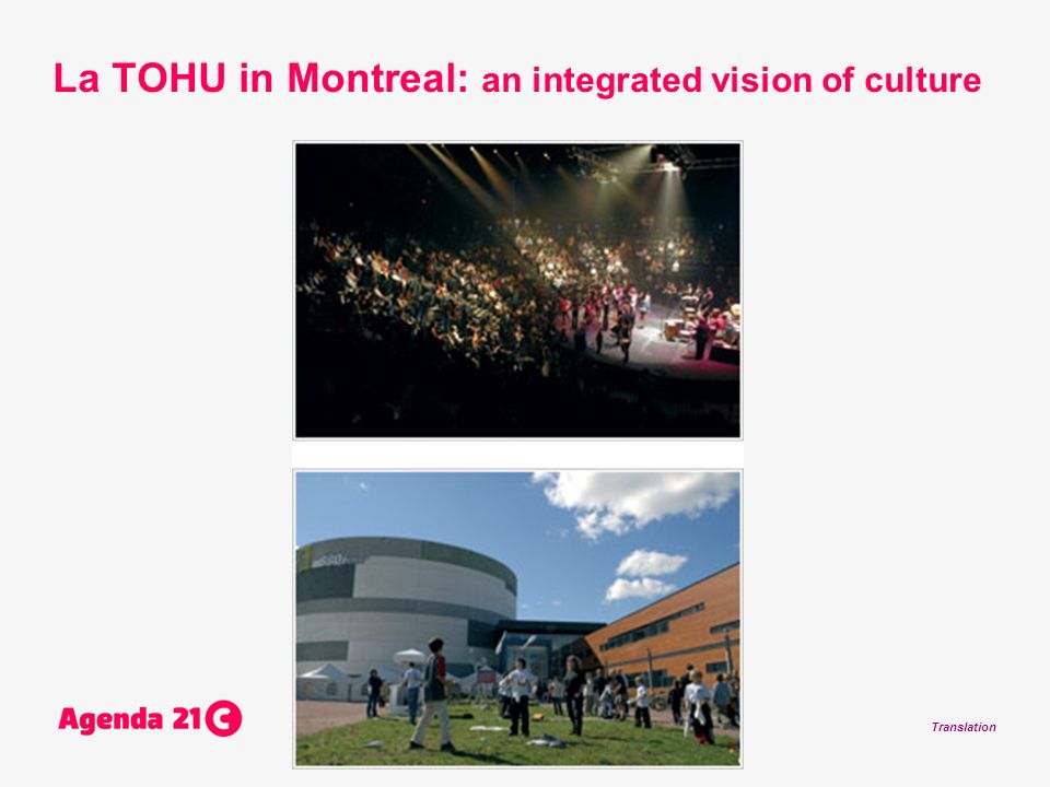 Translation La TOHU in Montreal: an integrated vision of culture