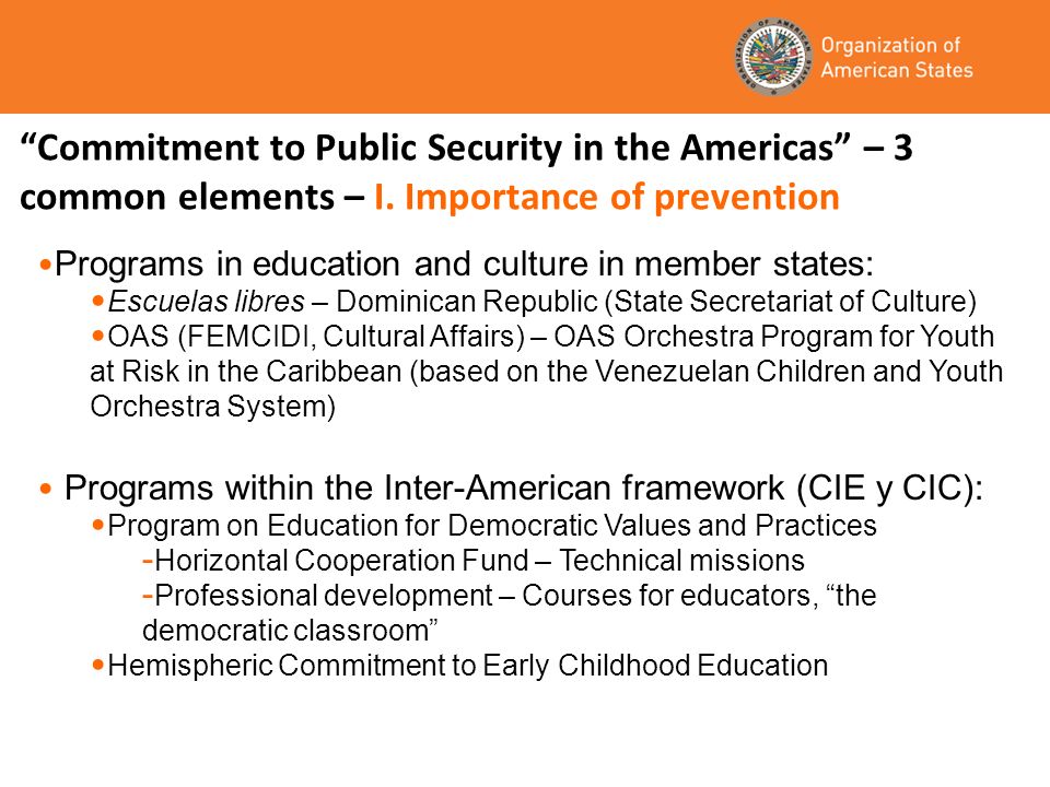 Commitment to Public Security in the Americas – 3 common elements – I.