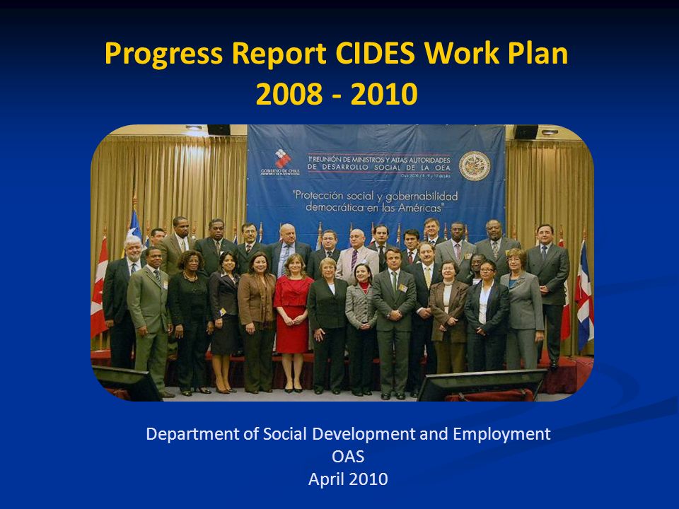 Progress Report CIDES Work Plan Department of Social Development and Employment OAS April 2010