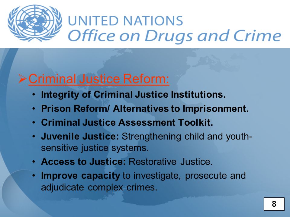 Criminal Justice Reform: Integrity of Criminal Justice Institutions.