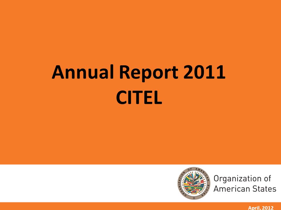 1 April, 2012 Annual Report 2011 CITEL