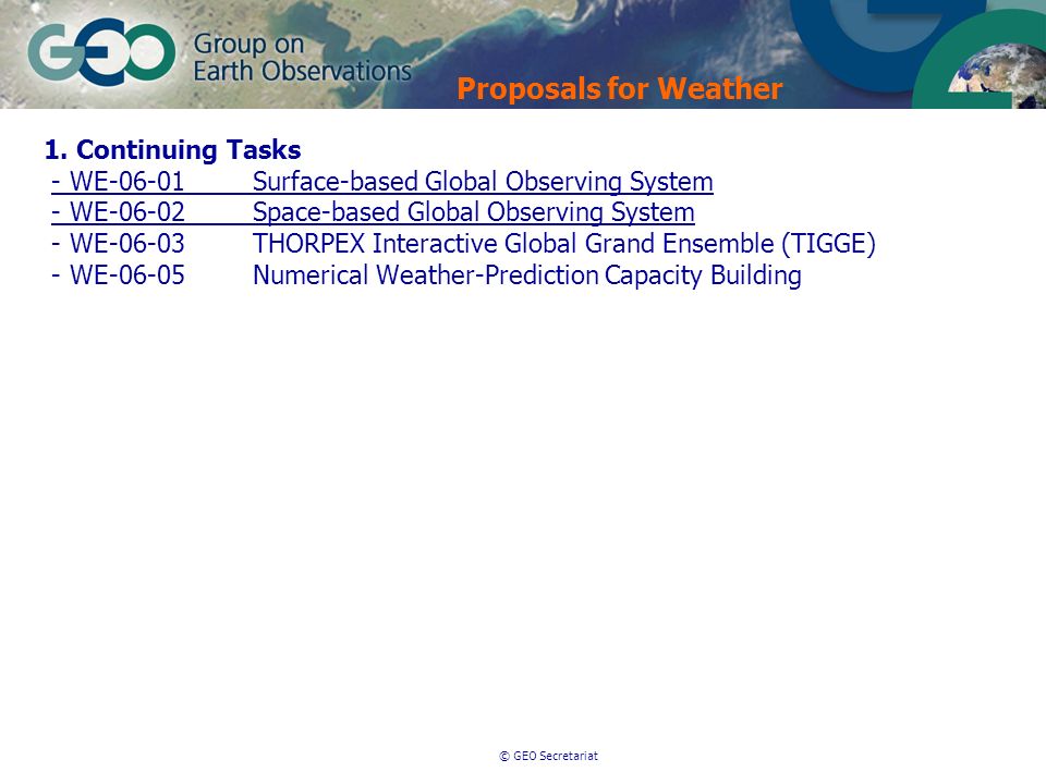 © GEO Secretariat Proposals for Weather 1.