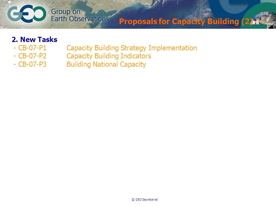 © GEO Secretariat Proposals for Capacity Building (2) 2.