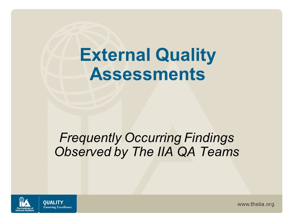 External Quality Assessments Frequently Occurring Findings Observed by The IIA QA Teams