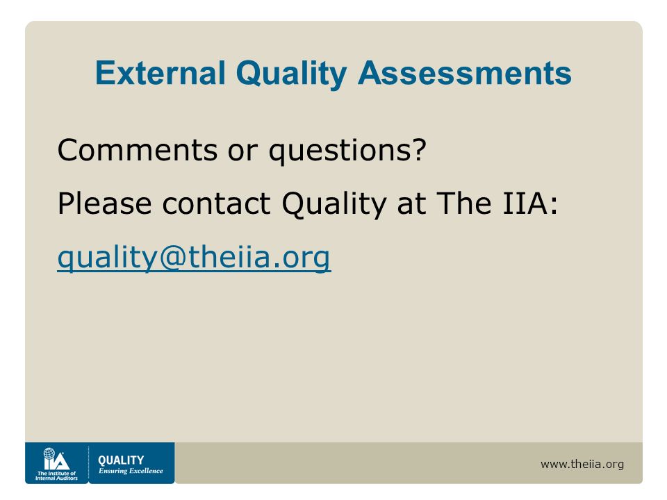 External Quality Assessments Comments or questions.