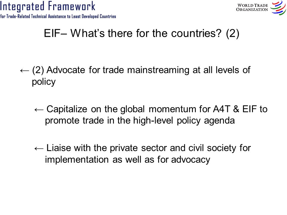 EIF– Whats there for the countries.