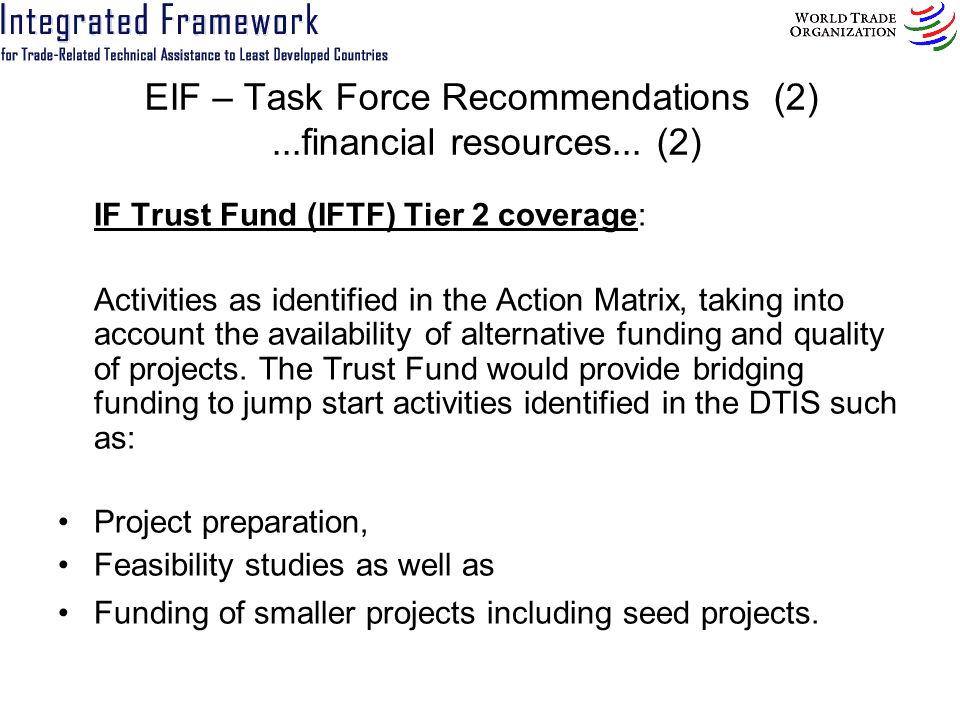 EIF – Task Force Recommendations (2)...financial resources...
